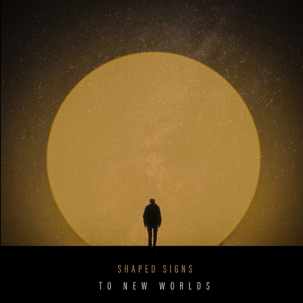 Albumcover To New Worlds (2021) von Shaped Signs